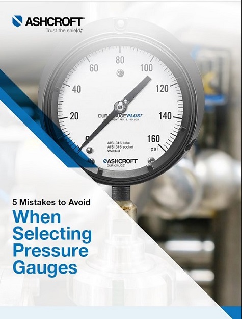 5 Mistakes to Avoid When Selecting Pressure Gauges